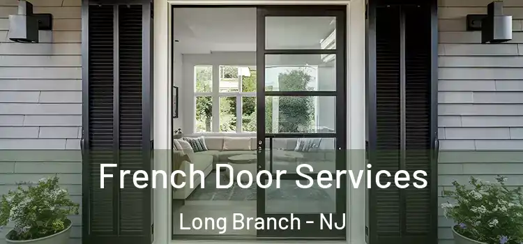  French Door Services Long Branch - NJ