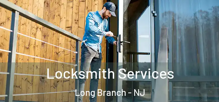  Locksmith Services Long Branch - NJ