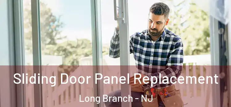 Sliding Door Panel Replacement Long Branch - NJ