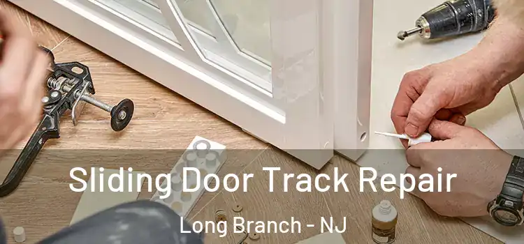  Sliding Door Track Repair Long Branch - NJ