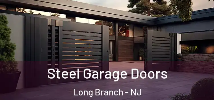  Steel Garage Doors Long Branch - NJ